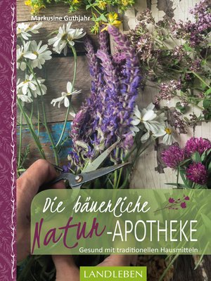 cover image of Die bäuerliche Naturapotheke